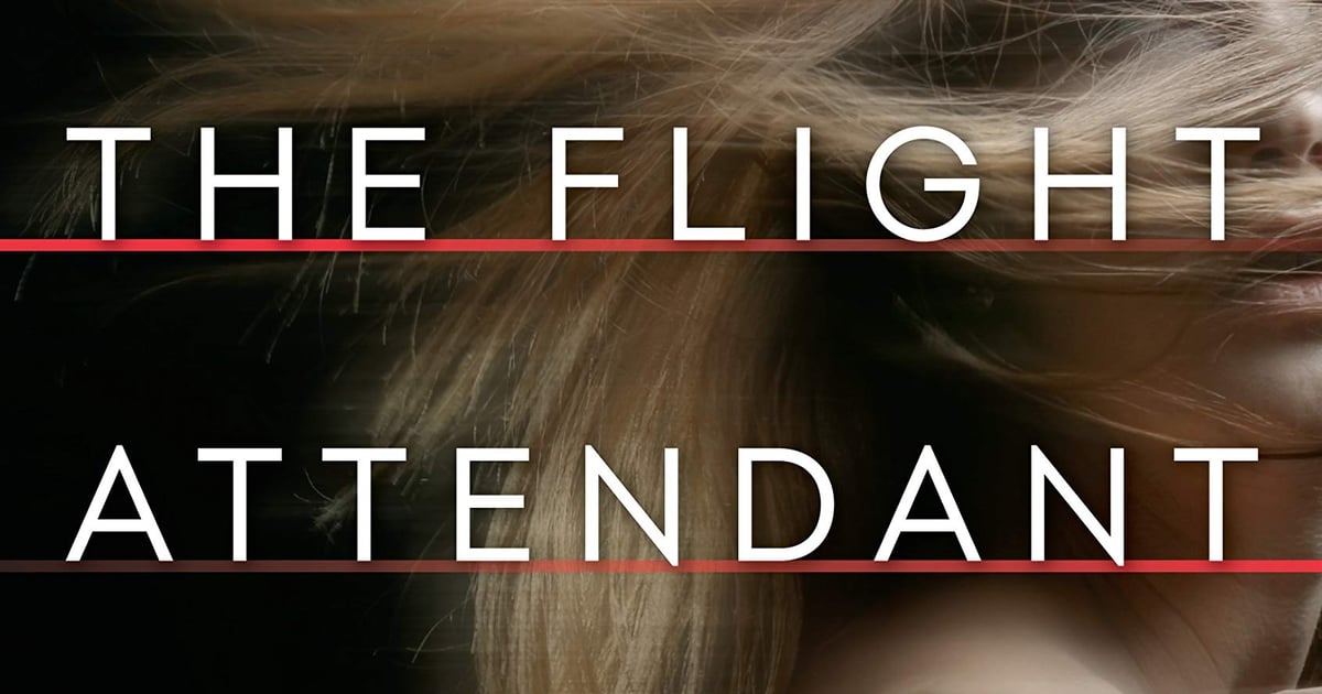 The Flight Attendant: Just Want to Know Who the Killer Is? The Book Has All the Answers