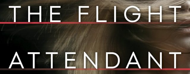 Take Flight With 15 Thrillers Just as Riveting as The Flight Attendant