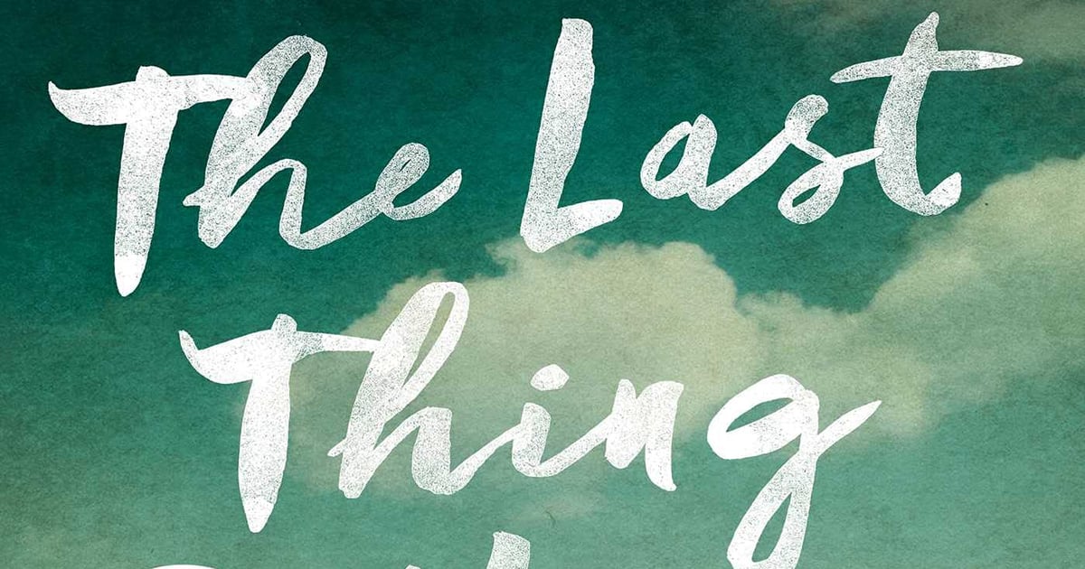 Still Reeling From The Last Thing He Told Me? Here Are 15 Thrillers to Read Next